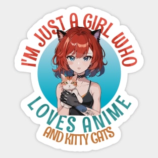 I'm Just a Girl Who Loves Anime and Cats Sticker